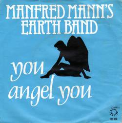Manfred Mann's Earth Band : You Angel You - Out in the Distance